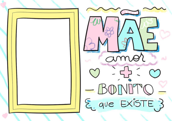 Moldura Amor mais Bonito Dia das Mães para Montagem de Foto