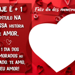 Moldura Dia dos Namorados Mais um Dia para Montagem de Foto