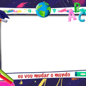 Moldura Eu vou mudar o Mundo ABC para Montagem de Foto Arte Digital