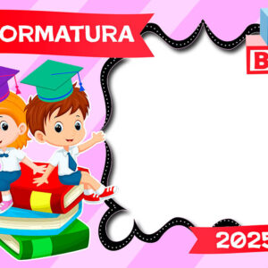 Moldura Formatura 2025 ABC Infantil para Montagem de Foto Arte Digital