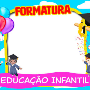 Moldura Formatura Educação Infantil para Montagem de Foto