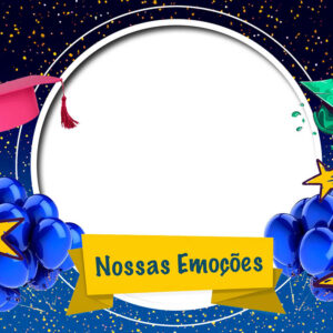 Moldura Formatura Nossas Emoções para Montagem de Foto