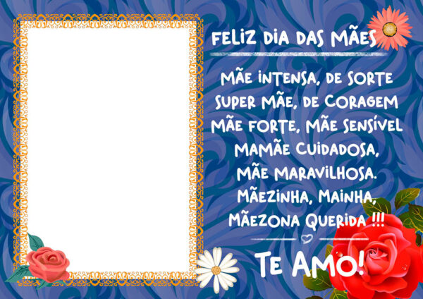 Moldura Mãe Intensa Dia das Mães Mensagem para Montagem de Foto